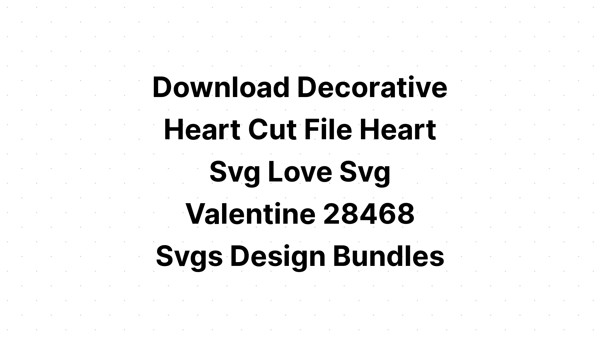 Download Just Love Svg Valentines Mom SVG File